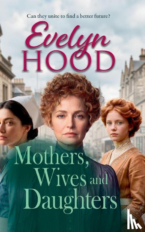 Hood, Evelyn - Mothers, Wives and Daughters