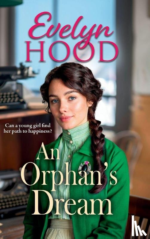 Hood, Evelyn - An Orphan's Dream
