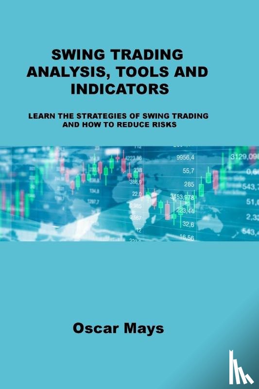 Mays, Oscar - Swing Trading Analysis, Tools and Indicators