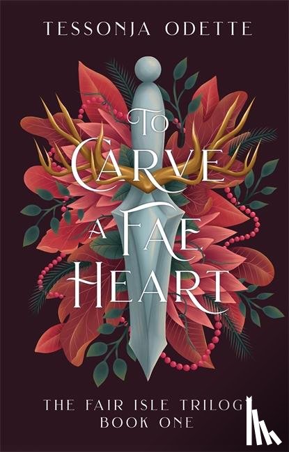 Odette, Tessonja - To Carve a Fae Heart