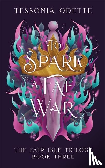 Odette, Tessonja - To Spark a Fae War