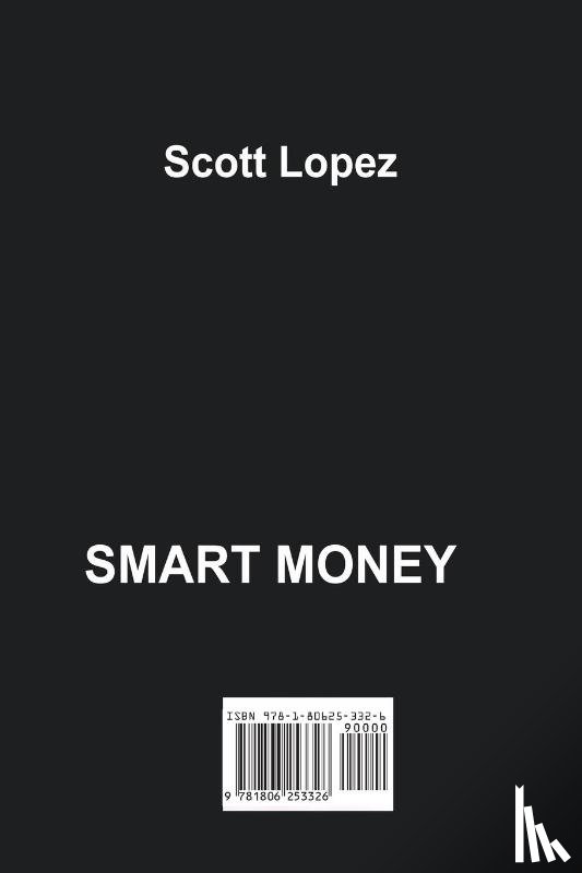 Lopez, Scott - SMART MONEY CONCEPT