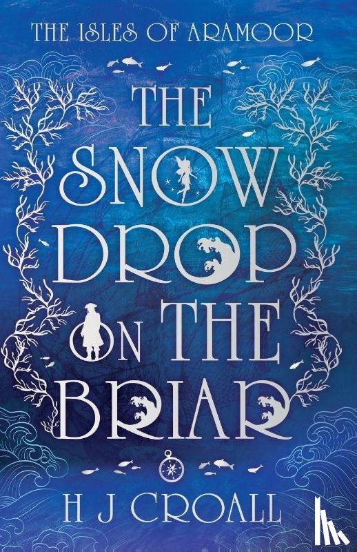 Croall, H J - The Snowdrop on The Briar