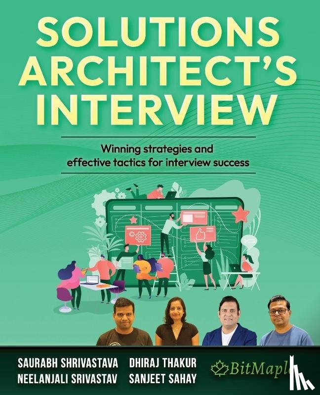 Shrivastava, Saurabh, Srivastav, Neelanjali, Thakur, Dhiraj - Solutions Architect's Interview