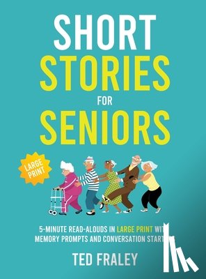 Fraley, Ted - Short Stories for Seniors