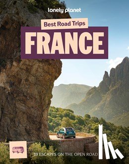  - Lonely Planet Best road trips France