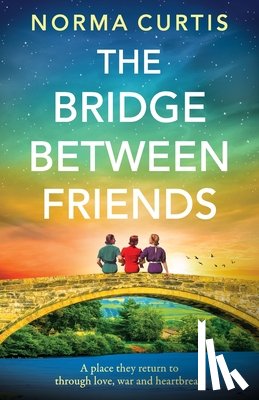 Curtis, Norma - The Bridge Between Friends