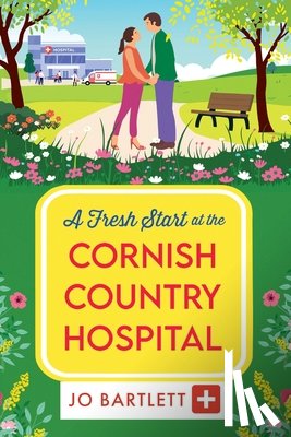 Bartlett, Jo - A Fresh Start at the Cornish Country Hospital