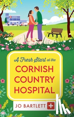 Bartlett, Jo - A Fresh Start at the Cornish Country Hospital