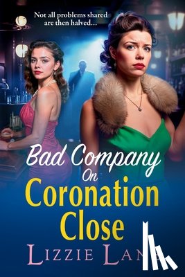 Lane, Lizzie - Bad Company on Coronation Close