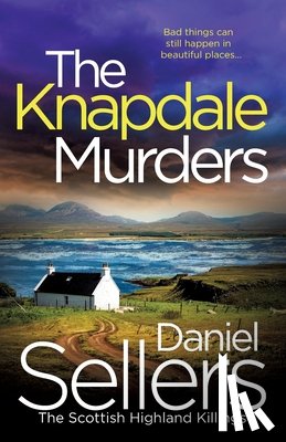 Sellers, Daniel - The Knapdale Murders