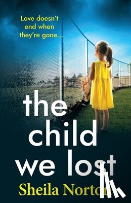 Norton, Sheila - The Child We Lost