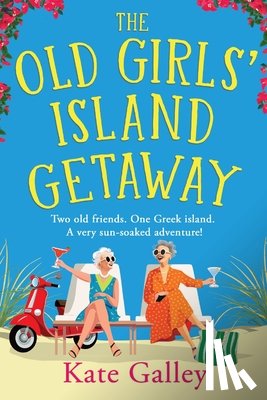 Galley, Kate - The Old Girls' Island Getaway