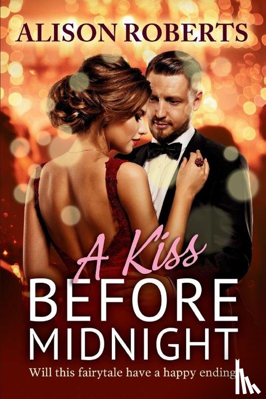 Roberts, Alison - A Kiss Before Midnight