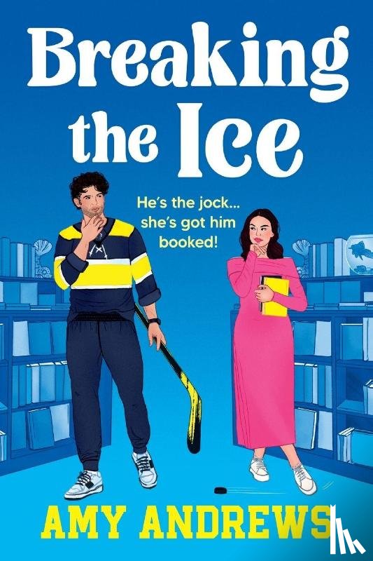 Andrews, Amy - Breaking the Ice