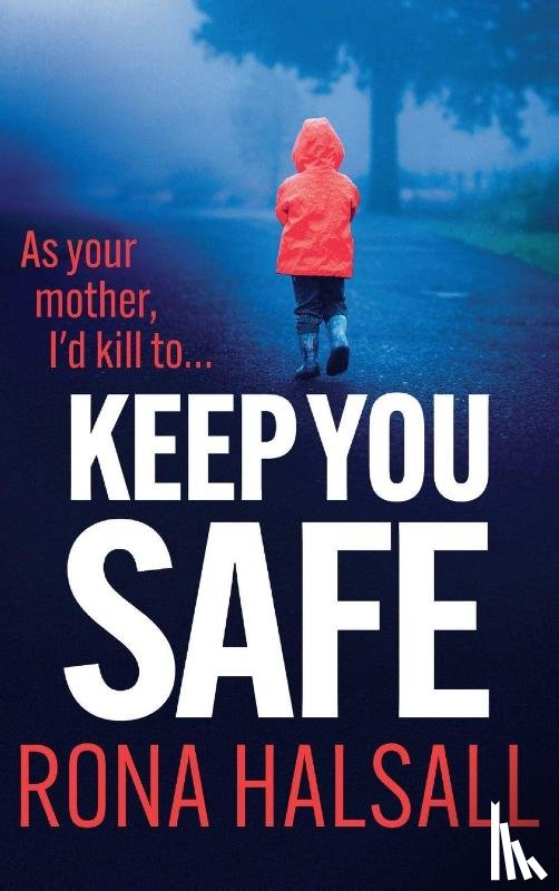 Halsall, Rona - Keep You Safe