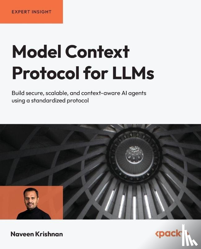 Krishnan, Naveen - Model Context Protocol for LLMs