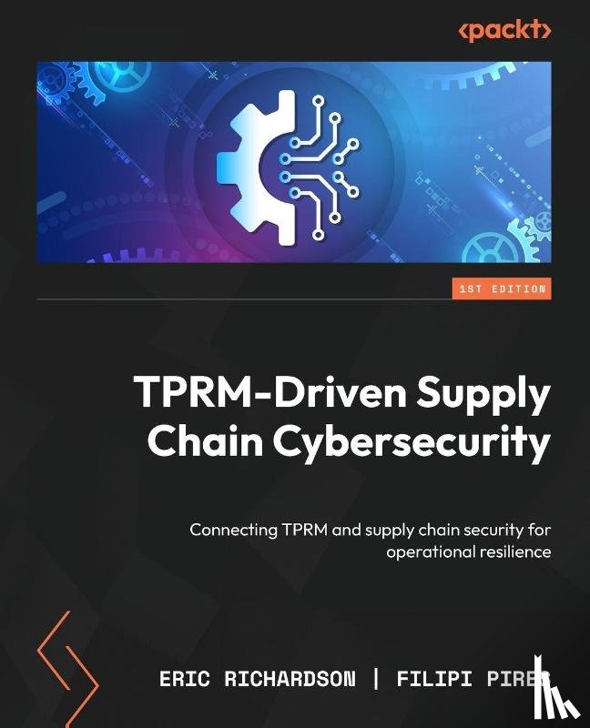 Richardson, Eric, Pires, Filipi - TPRM-Driven Supply Chain Cybersecurity