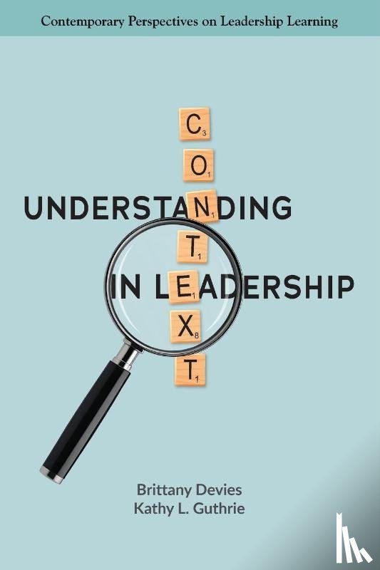 Devies, Brittany (Florida State University, Guthrie, Kathy L. (Florida State University - Understanding Context in Leadership