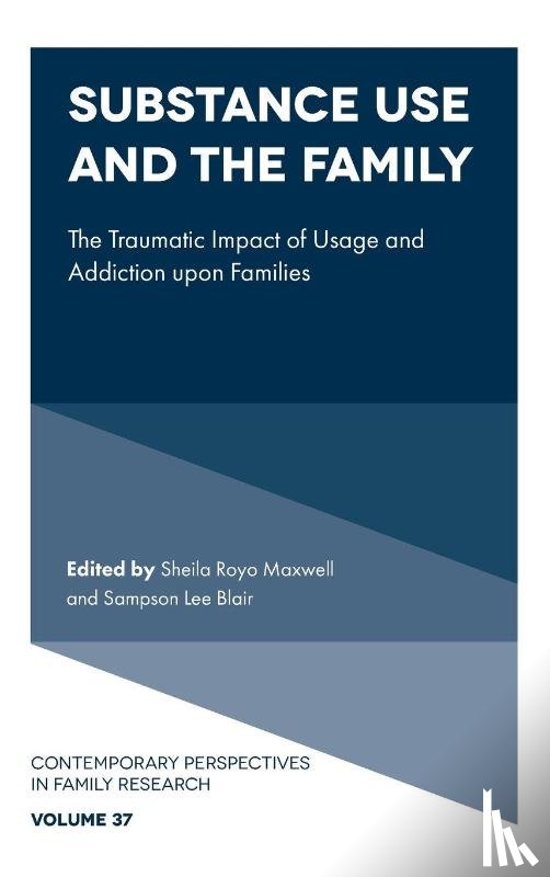  - Substance Use and the Family