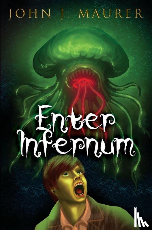 Maurer, John J. - Enter Infernum