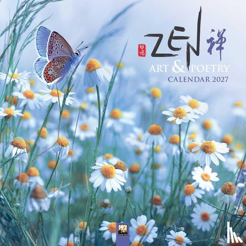 Flame, Tree - Zen Art & Poetry Wall Calendar 2027 (Art Calendar)