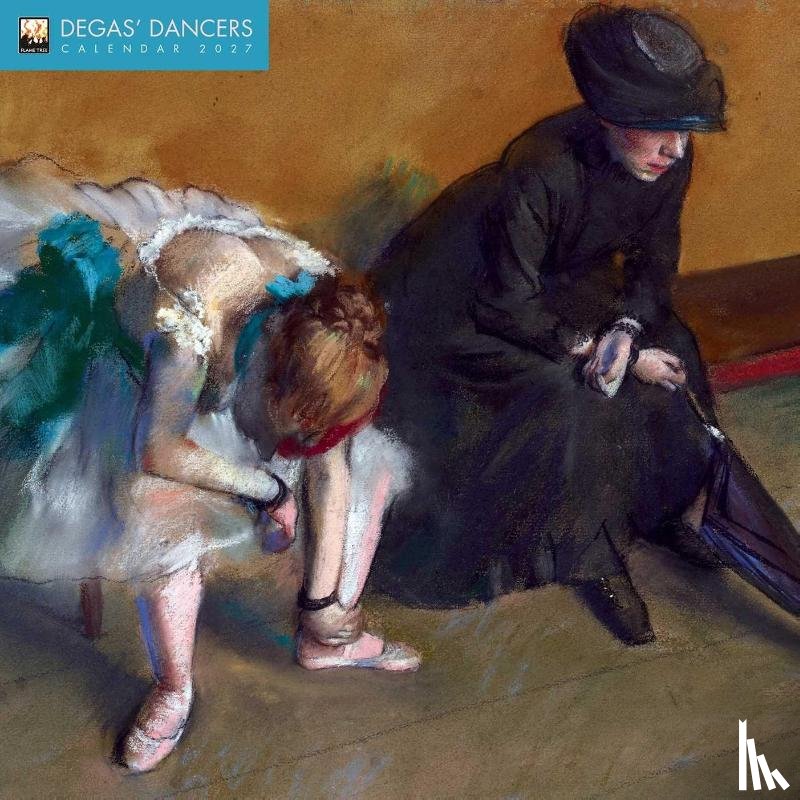 Flame, Tree - Degas' Dancers Wall Calendar 2027 (Art Calendar)