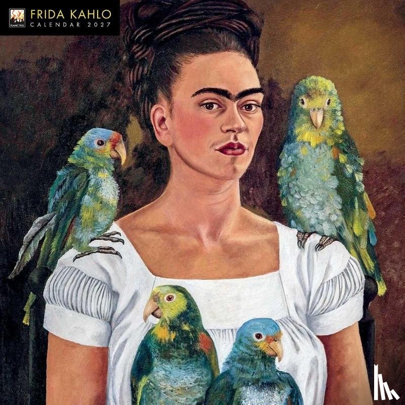 Flame, Tree - Frida Kahlo Art Wall Calendar 2027 (Art Calendar)