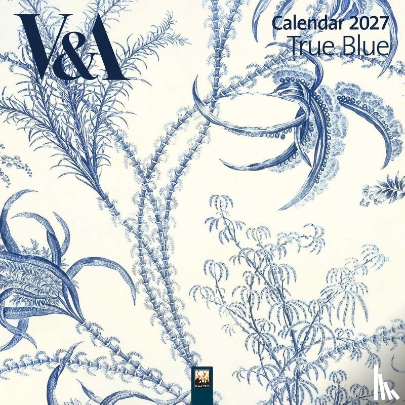 Flame, Tree - V&A: True Blue Wall Calendar 2027 (Art Calendar)