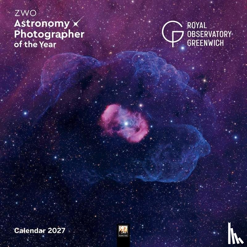 Flame, Tree - Royal Observatory Greenwich: ZWO Astronomy Photographer of the Year Wall Calendar 2027 (Art Calendar)