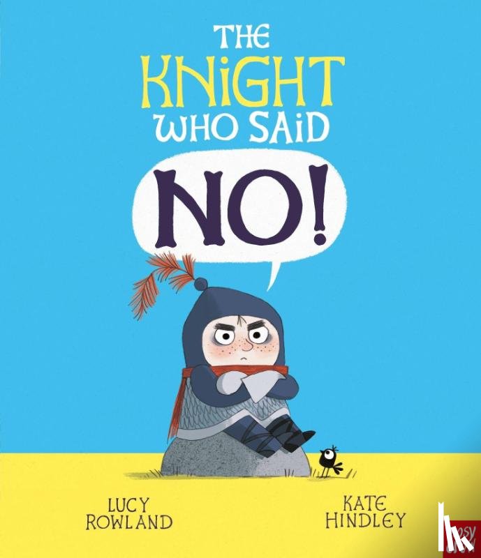 Rowland, Lucy - The Knight Who Said "No!"