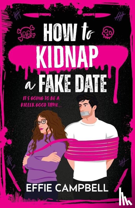 Campbell, Effie - How to Kidnap a Fake Date