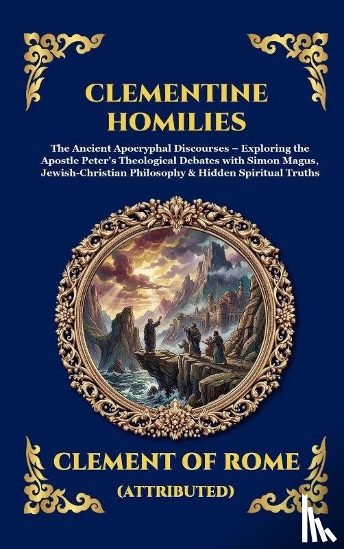 Clement of Rome (Attributed) - Clementine Homilies
