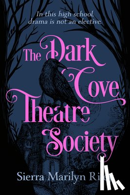 Riley, Sierra Marilyn - The Dark Cove Theatre Society