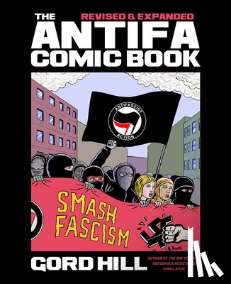 Hill, Gord - The Antifa Comic Book