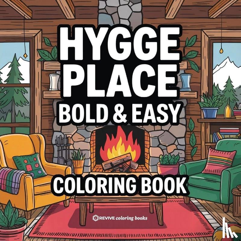 Revive Coloring Books - Bold & Easy Hygge Place Coloring Book