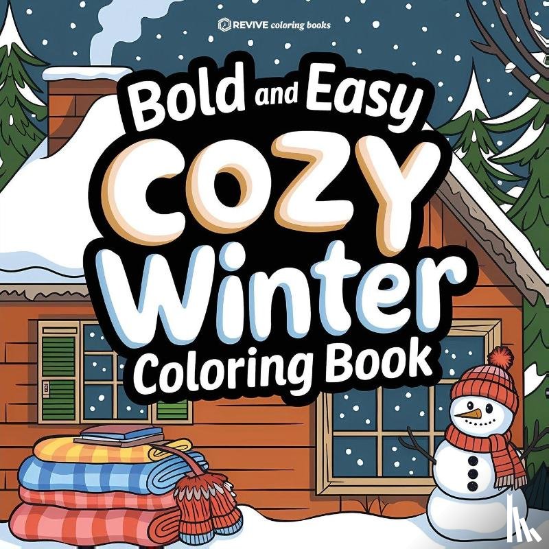 Revive Coloring Books - Bold & Easy Cozy Winter Coloring Book