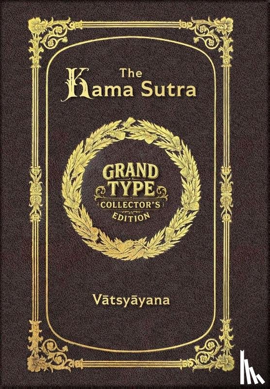 V¿tsy¿yana - Large Print - The Kama Sutra - Grand Type Collector's Edition - Matte Hardcover with Dust Jacket