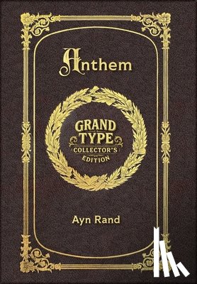 Rand, Ayn - Large Print - Anthem - Grand Type Collector's Edition - Matte Hardcover with Dust Jacket