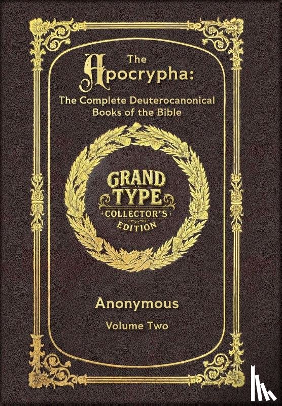 Anonymous - Large Print - The Apocrypha, Volume 2 of 2 - Grand Type Collector's Edition - Matte Hardcover with Dust Jacket