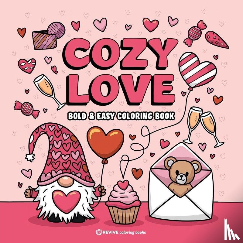 Revive Coloring Books - Bold & Easy Cozy Love Coloring Book