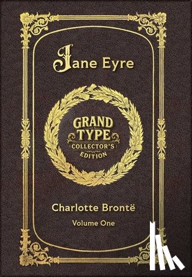 Brontë, Charlotte - Large Print - Jane Eyre, Volume 1 of 2 - Grand Type Collector's Edition - Matte Hardcover with Dust Jacket