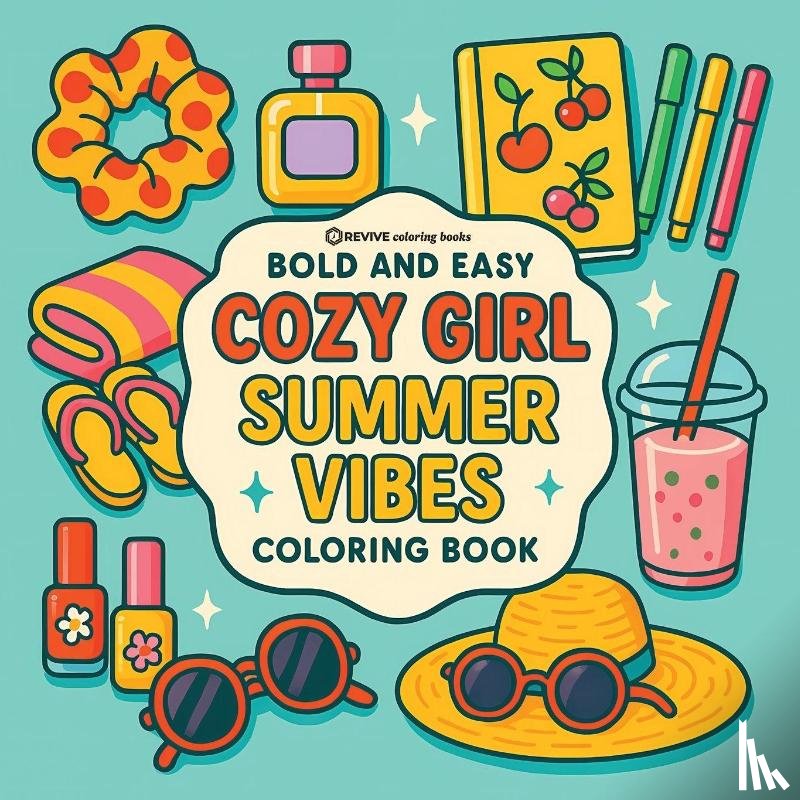 Revive Coloring Books - Bold & Easy Cozy Girl Summer Vibes
