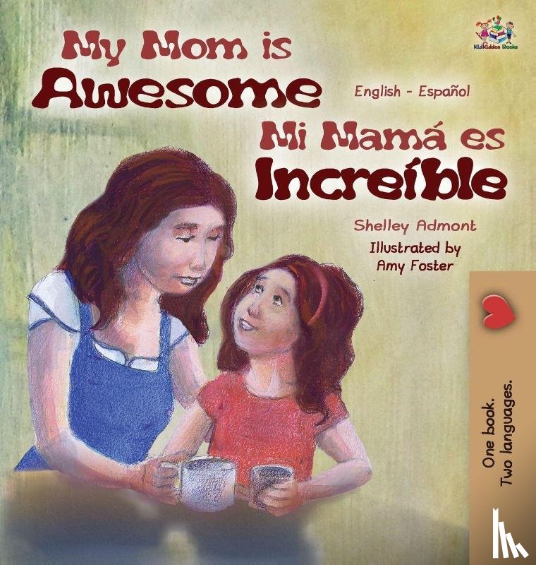 Admont, Shelley, Books, Kidkiddos - My Mom is Awesome (English Spanish Bilingual Book for Kids)