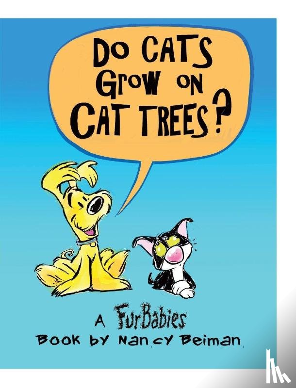 Beiman, Nancy - Do Cats Grow on Cat Trees?