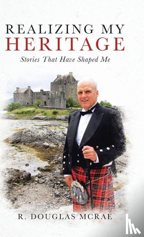 McRae, R. Douglas - Realizing My Heritage