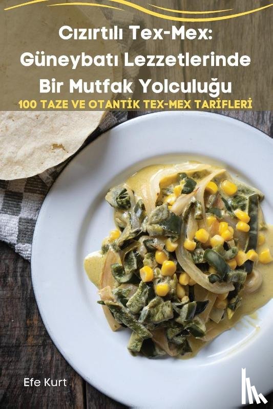 Efe Kurt - C¿z¿rt¿l¿ Tex-Mex