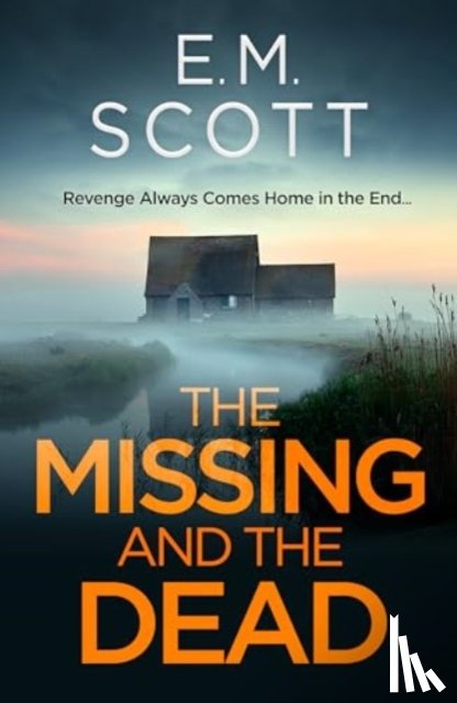 Scott, E.M. - The Missing and the Dead