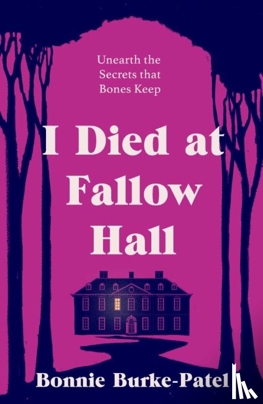 Burke-Patel, Bonnie - I Died at Fallow Hall