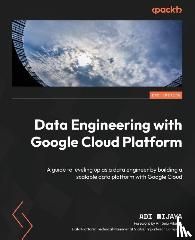 Wijaya, Adi - Data Engineering with Google Cloud Platform - Second Edition